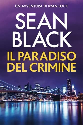 Scarica Pdf Il Paradiso Del Crimine Un Avventura Di Ryan Lock