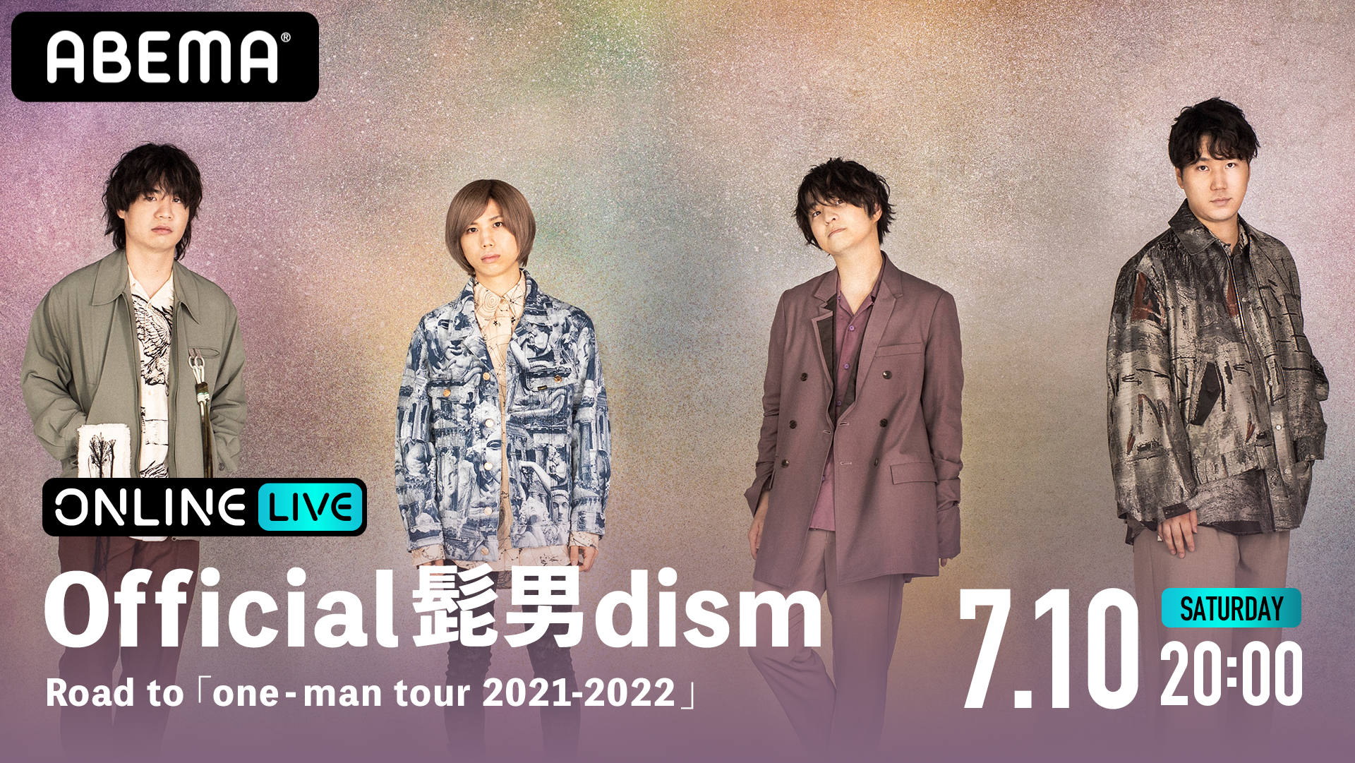 Official髭男dism Road to 「one - man tour 2021-2022 」 | ABEMA PPV 