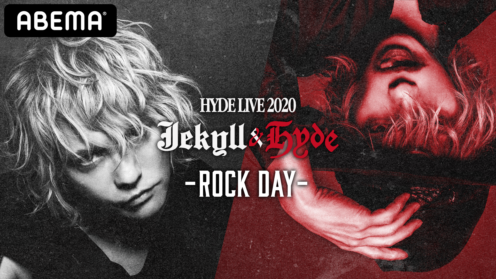 Hyde Live Jekyll Hyde Rock Day Acoustic Day Abema Ppv Online Live Abema