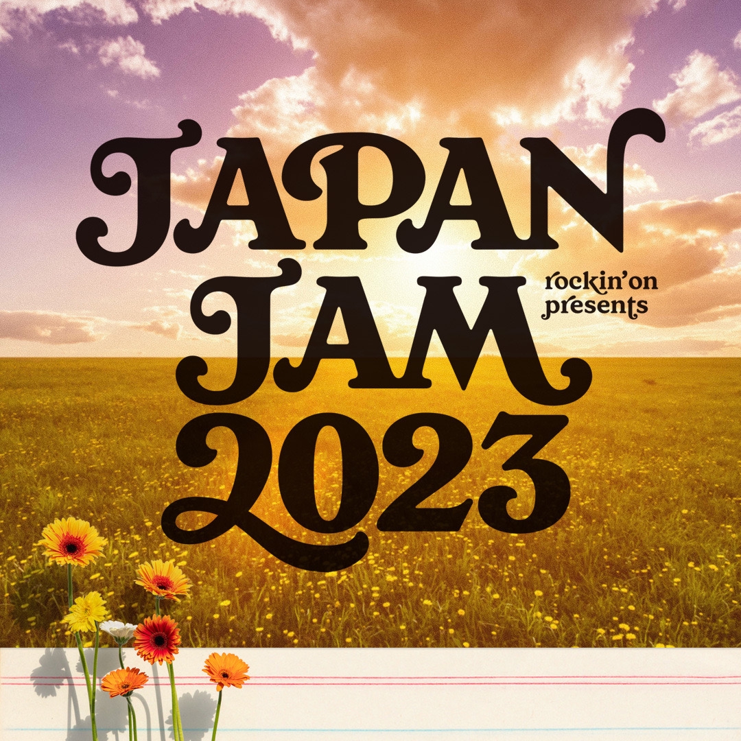 2023/5/4 (THU)【千葉】JAPAN JAM 2023 | シンガーズハイ OFFICIAL WEB 