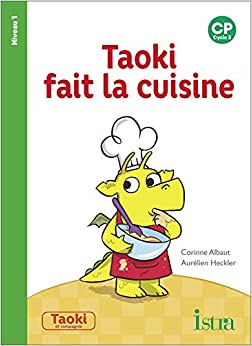 Taoki Et Compagnie Cp Taoki Fait La Cuisine Album 1 Edition 18 Corinne Albaut Texte Complet Guillaume Luc Gratuit De Lecture En Ligne