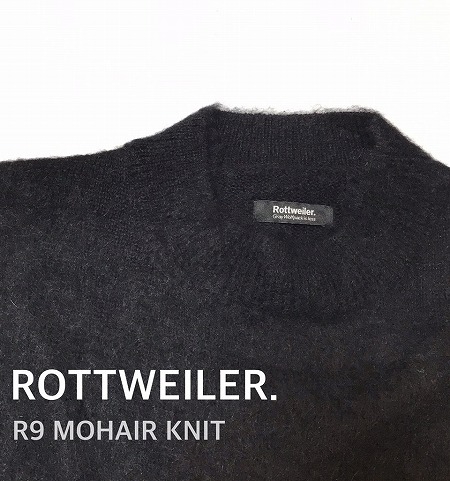 ROTTWEILER. / R9 MOHAIR KNIT | tinyworld.news