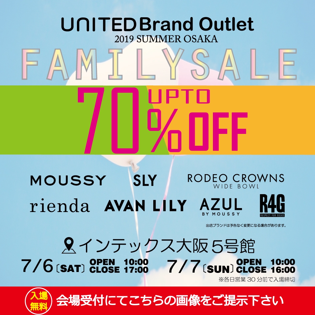 7 6 Sat 7 7 Sun United Brand Outlet 19 Summer Osaka 開催 Moussy