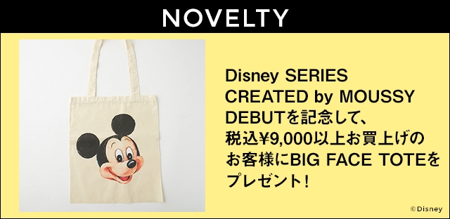 4.25(wed)~【Disney SERIES CREATED by MOUSSY】販売に関するお知らせ