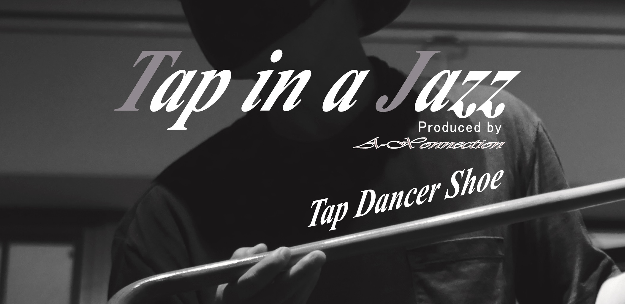 Tap in a Jazz