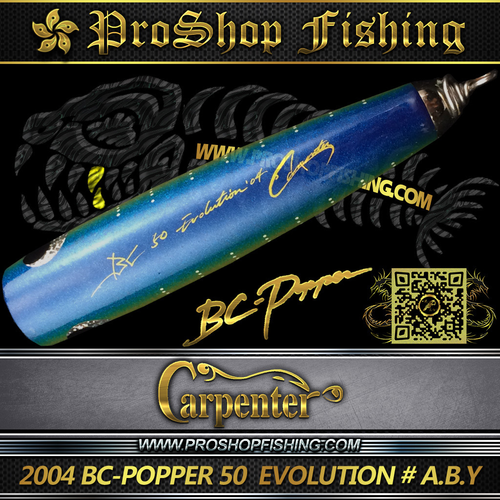 Carpenter 2004 BC-POPPER 50 EVOLUTION ~ A.B.Y | Proshopfishing's Blog