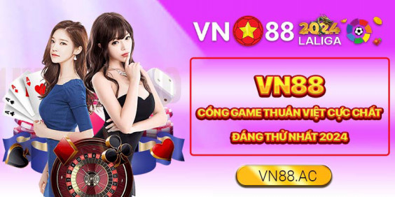 Vn88 - Giải Trí Đỉnh Cao Cùng Nhà Cái Uy Tín Hàng Đầu