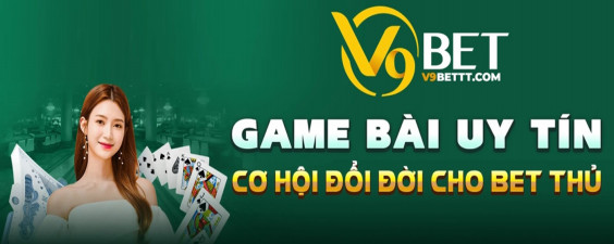 V9bet - Trải Nghiệm Cá Cược Đỉnh Cao Khó Cưỡng