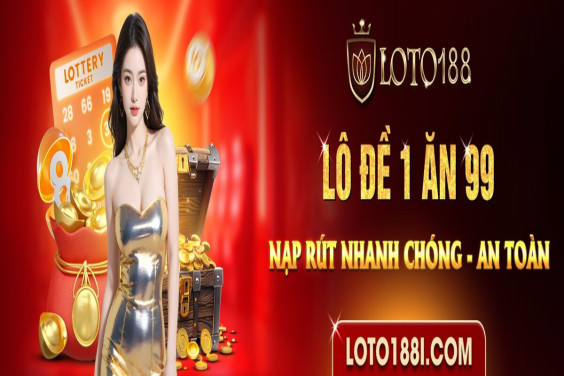 Khám Phá Loto 188 - Thế Giới Cờ Bạc Hấp Dẫn và Đầy Cơ Hội