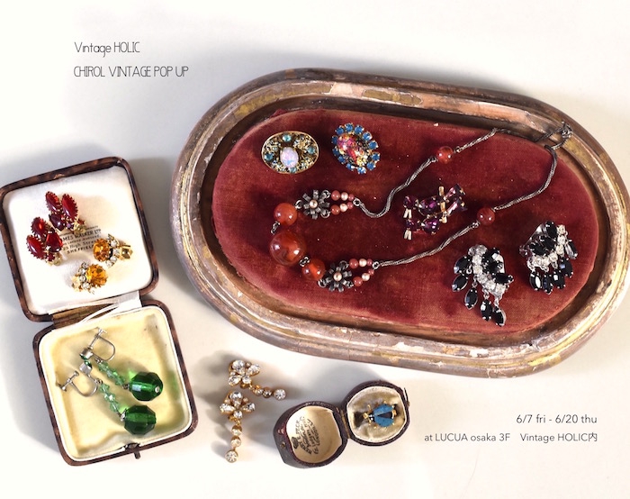 CHIROL VINTAGE POP UP @Vintage HOLIC | Antique & Vintage Jewellery