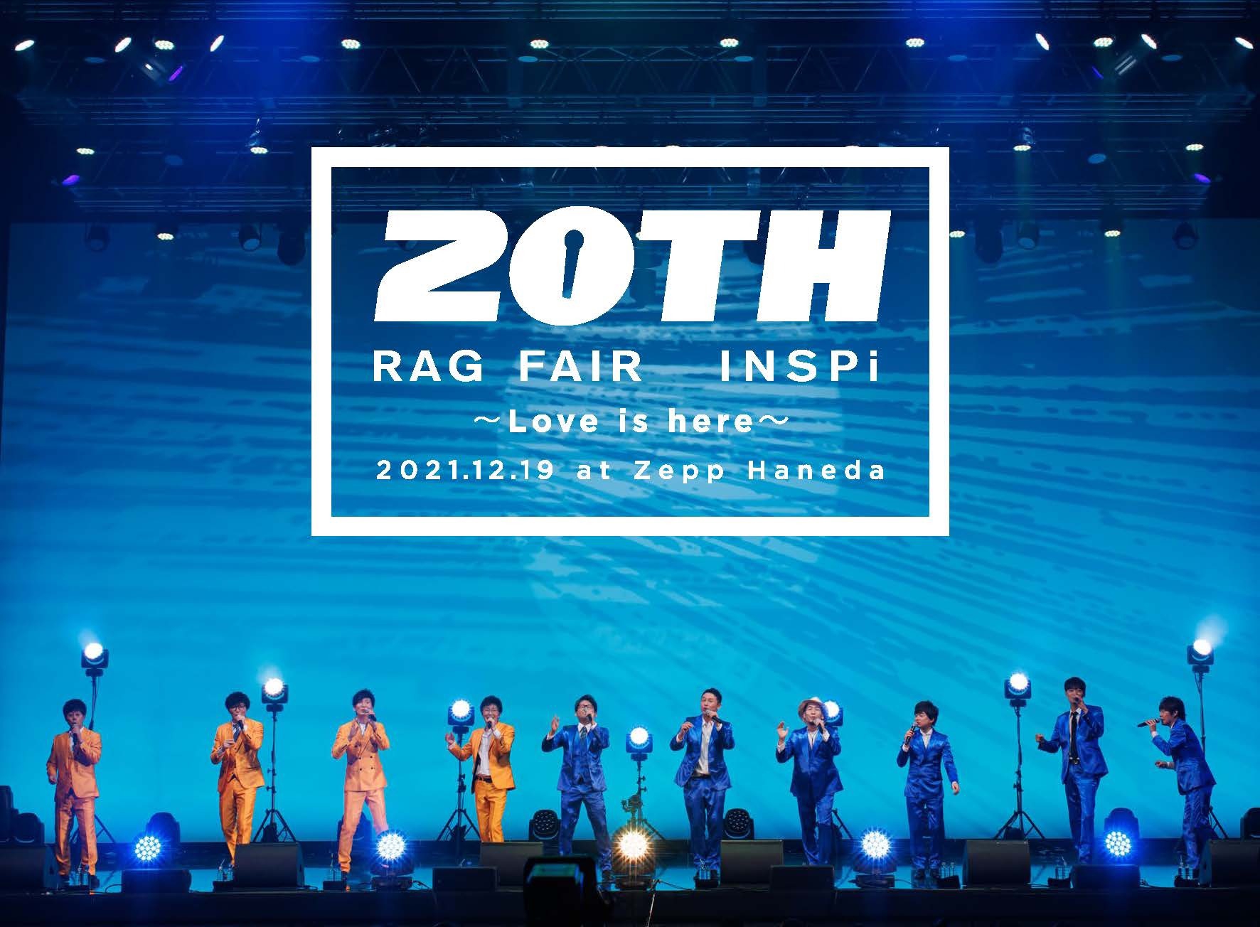 DVD「RAG FAIR & INSPi 20周年感謝LIVE ~ Love is here