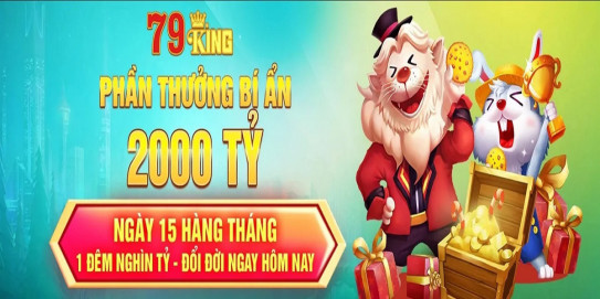 Khám phá thế giới cá cược hấp dẫn cùng Nhà cái 79king - Trải nghiệm đỉnh cao
