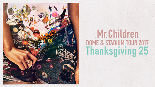 Mr.Children DOME & STADIUM TOUR 2017 Thanksgiving 25＠福岡