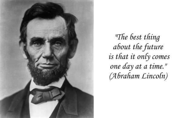 一日単位で考える エイブラハム リンカーンの名言 May Your Dreams Come True