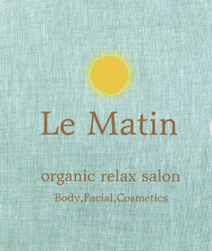 Le Matin ~organic relax salon~