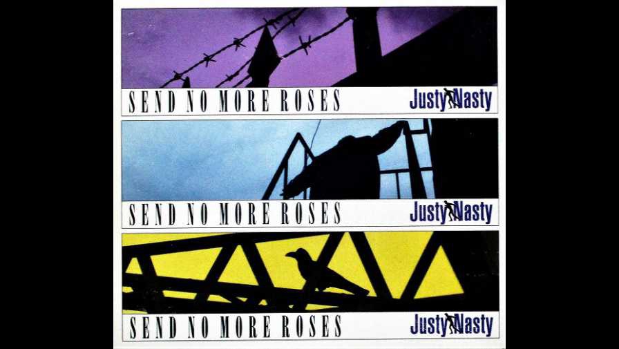 Justy-Nasty / SEND NO MORE ROSES | GALLERY OF VISUAL