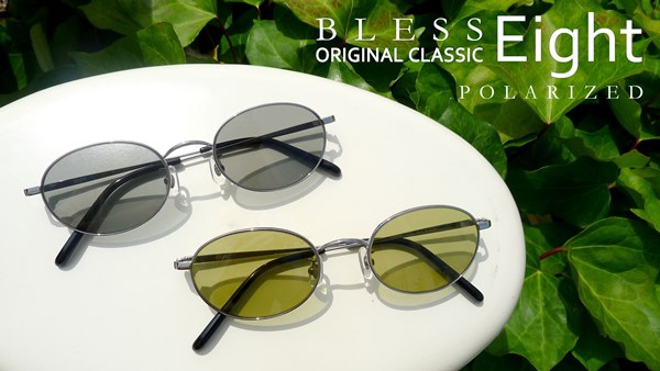 大好評の偏光サングラス】BLESS Eight-SUN POLARIZEDのご紹介