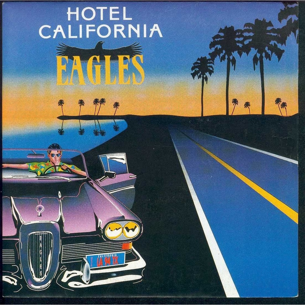 Eagles--Hotel California | 歌詞翻訳集