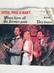 Peter Paul Mary Where Have All The Flowers Gone 歌詞翻訳集