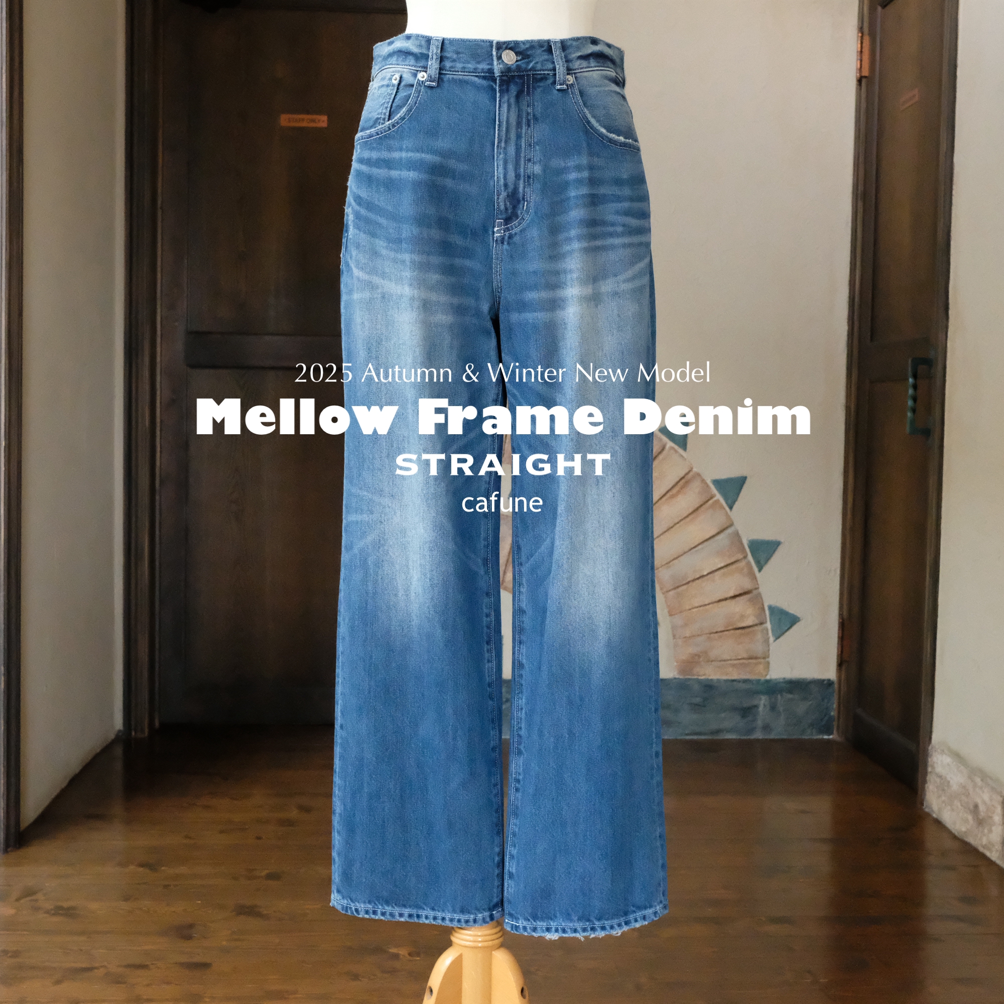 MELLOW リメイクデニム 2025 A/W 新作デニム ”Mellow Frame Straight Denim” ～cafune