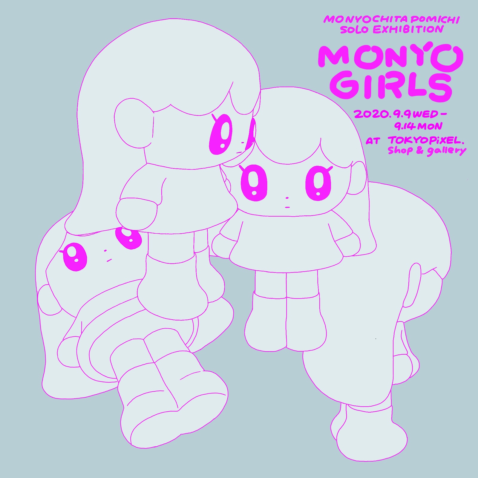 2020.9.9～9.14 モニョチタポミチ個展『MONYO GIRLS』 | TOKYO PiXEL. shop u0026 gallery