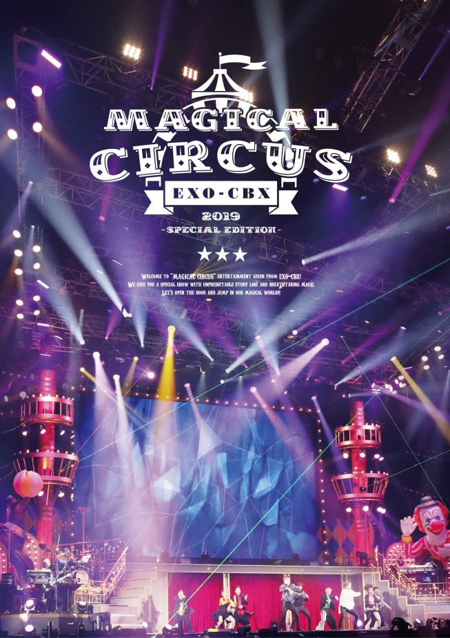 Exo Cbx 熱狂と感動を再び巻き起こした Exo Cbx Magical Circus 19 Special Edition 待望の Live Dvd Blu Ray リリース Kpopstarz日本語版 Smashing