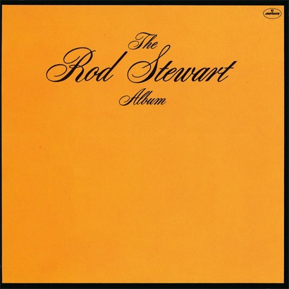 0037『The Rod Stewart Album／ロッド・スチュワート・アルバム』 Rod Stewart | 自由人 Gutch15  の気まぐれライフ from 横浜