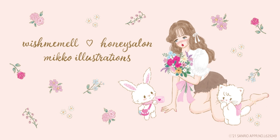 Wish me mell」×「HONEY SALON」×「mikko illustrations