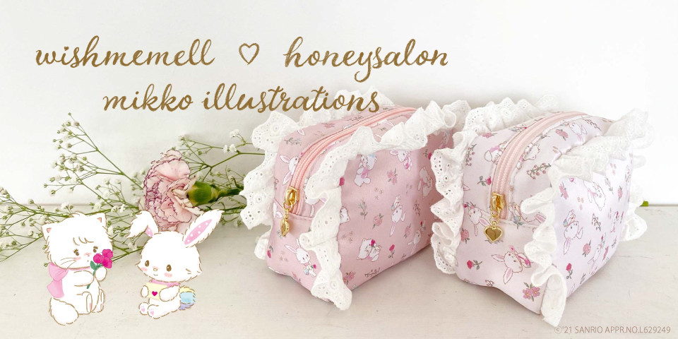 Wish me mell」×「HONEY SALON」×「mikko illustrations 
