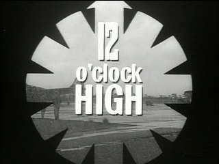 頭上の敵機 ／ 爆撃命令 ［TVシリーズ］（1964～1967）TWELVE O