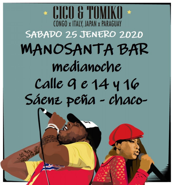 25/1/2020 Concierto】en Mano Santa -Bar, Sáenz Peña Chaco | CICO & TOMIKO WEB