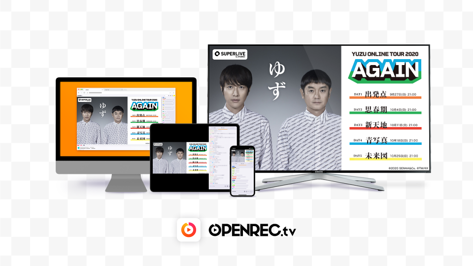 ゆずオンラインツアー Yuzu Online Tour Again 視聴ガイド Openrec Next